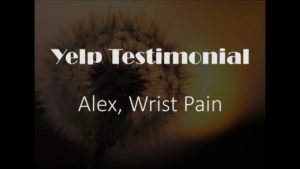 Alex yelp Testimonial for Pain Relief Sprained Wrist